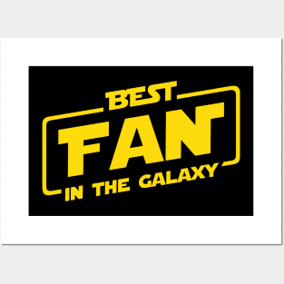 Best Fan In The Galaxy Posters and Art